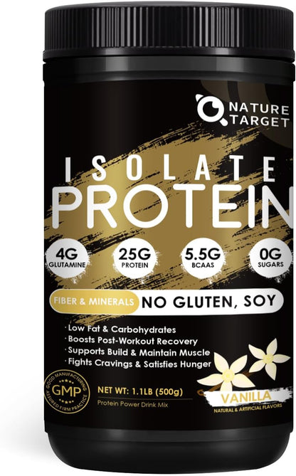 NATURE TARGET Isolate Whey Protein Powder Vanilla: 25g Protein,Low Carb,Sugar-Free,Gluten-Free,5.5g BCAAs,Fiber+Minerals—Lean Muscle,Recovery—1.1 lb